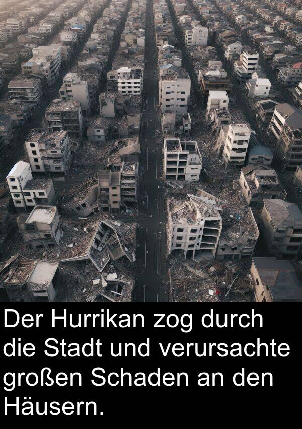 Häusern: Der Hurrikan zog durch die Stadt und verursachte großen Schaden an den Häusern.