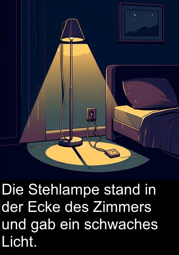 Ecke: Die Stehlampe stand in der Ecke des Zimmers und gab ein schwaches Licht.