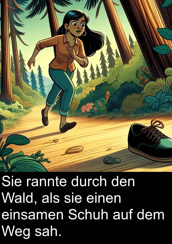 einsamen: Sie rannte durch den Wald, als sie einen einsamen Schuh auf dem Weg sah.