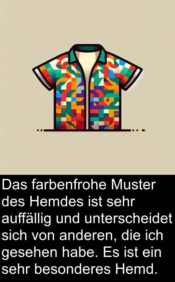 auffällig: Das farbenfrohe Muster des Hemdes ist sehr auffällig und unterscheidet sich von anderen, die ich gesehen habe. Es ist ein sehr besonderes Hemd.