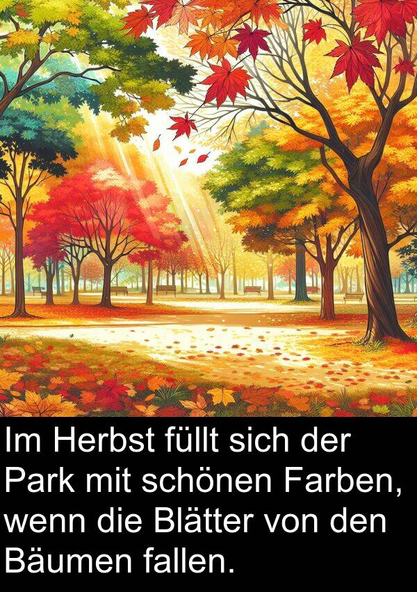 Park: Im Herbst füllt sich der Park mit schönen Farben, wenn die Blätter von den Bäumen fallen.