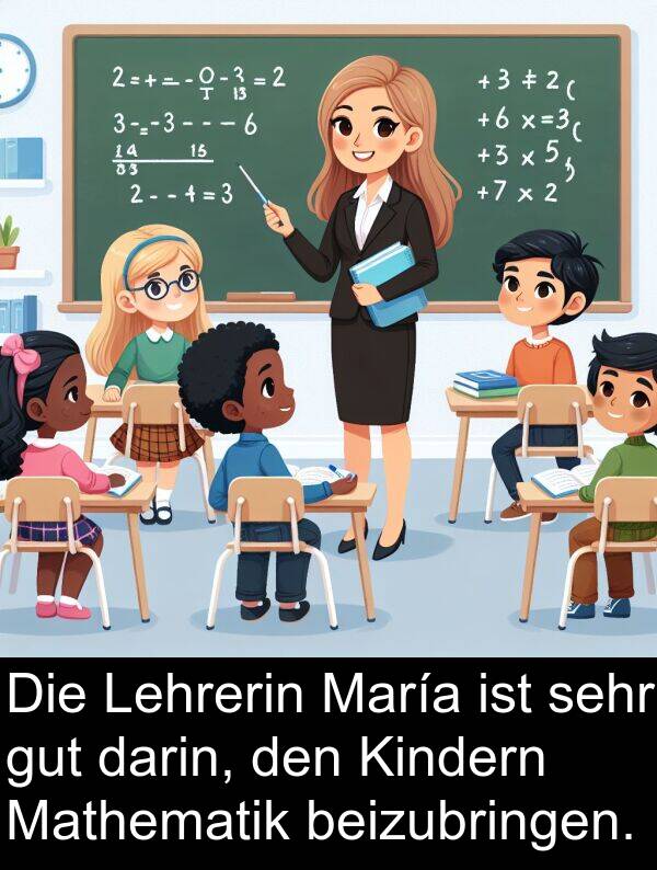 Lehrerin: Die Lehrerin María ist sehr gut darin, den Kindern Mathematik beizubringen.