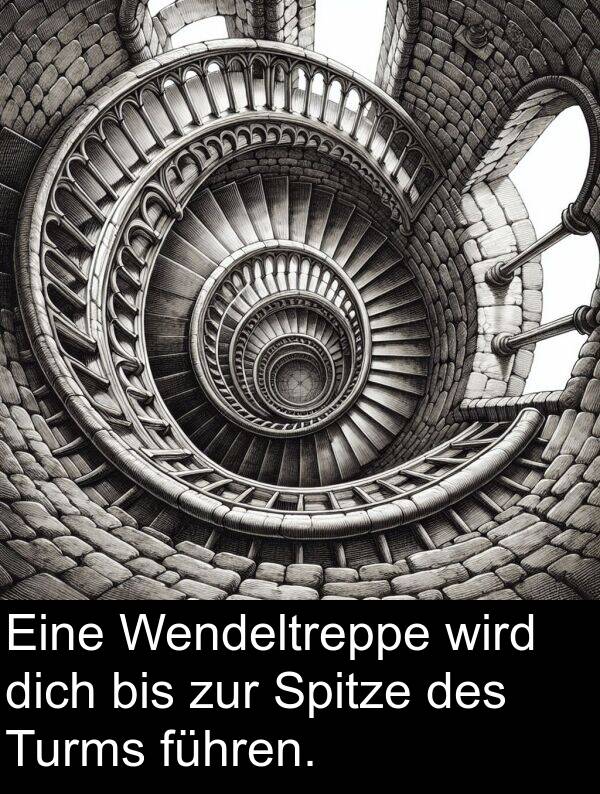 Spitze: Eine Wendeltreppe wird dich bis zur Spitze des Turms führen.