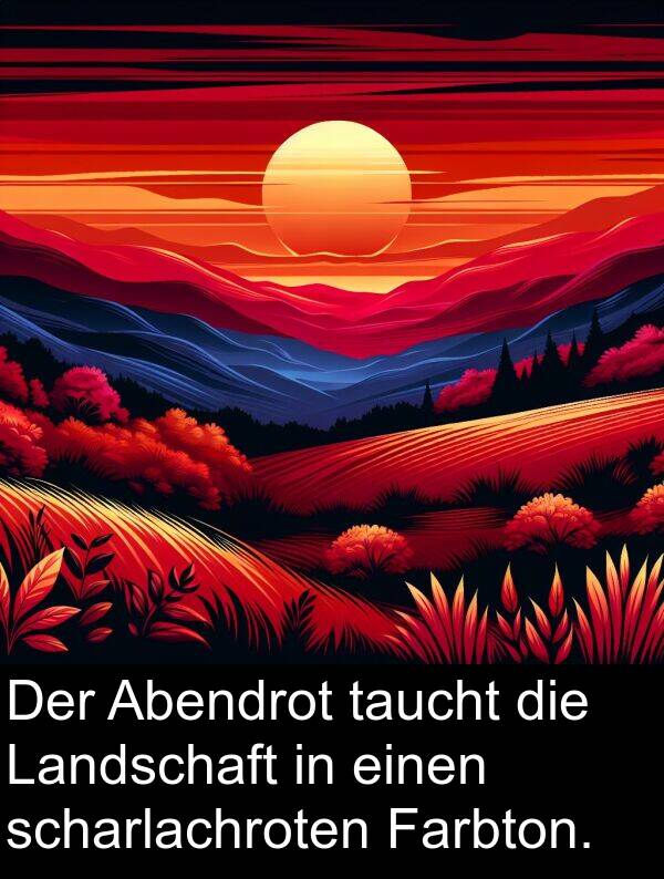 Abendrot: Der Abendrot taucht die Landschaft in einen scharlachroten Farbton.