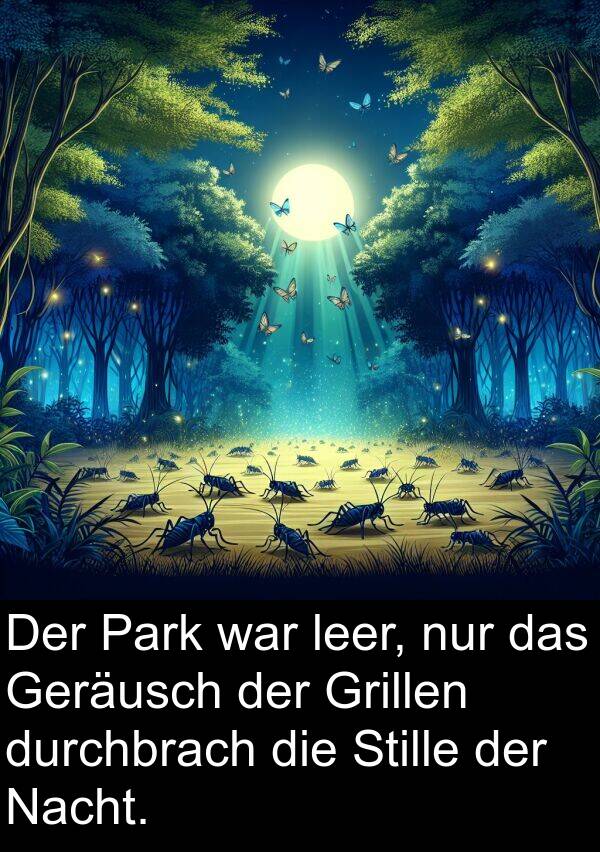 Nacht: Der Park war leer, nur das Geräusch der Grillen durchbrach die Stille der Nacht.