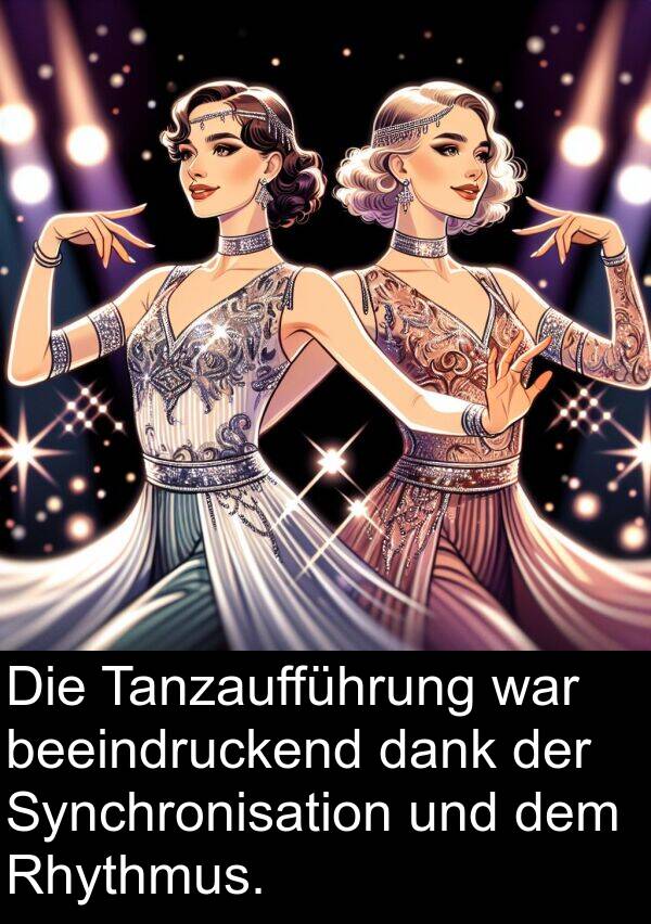 Tanzaufführung: Die Tanzaufführung war beeindruckend dank der Synchronisation und dem Rhythmus.