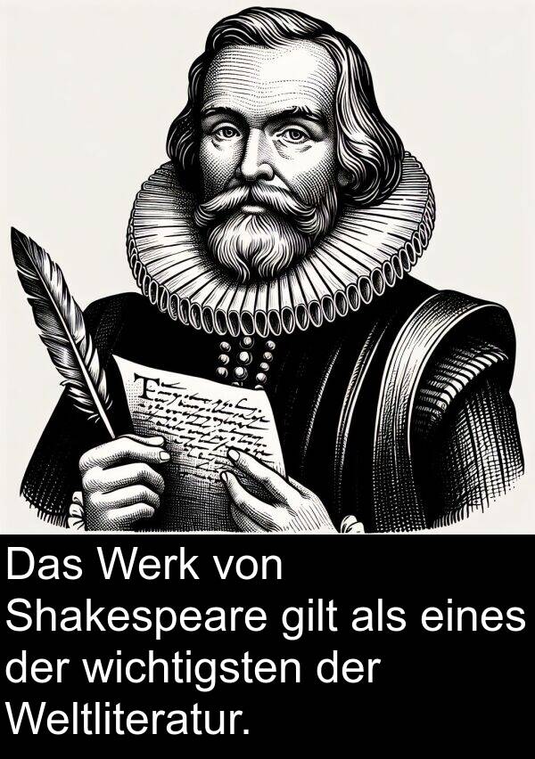 eines: Das Werk von Shakespeare gilt als eines der wichtigsten der Weltliteratur.