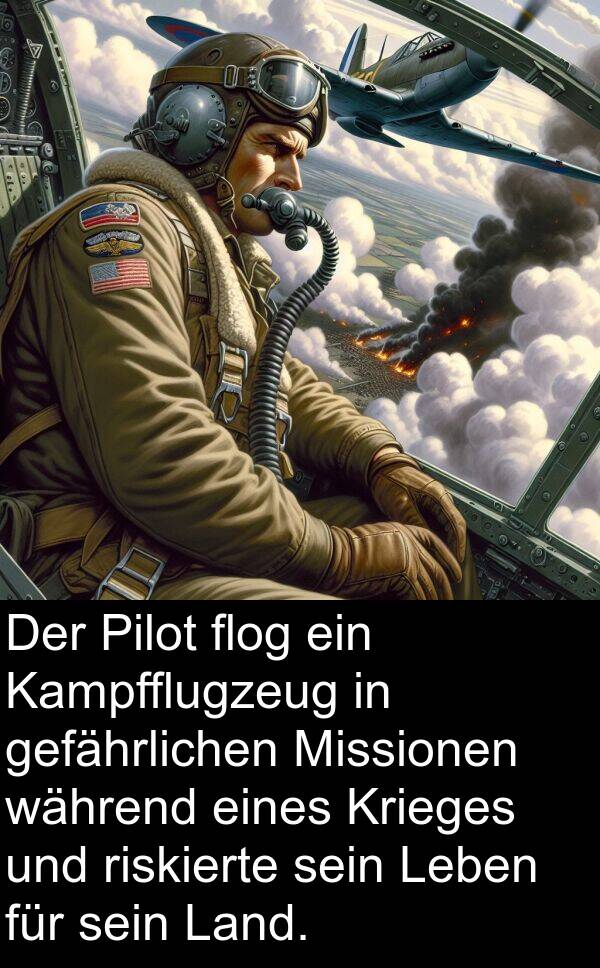 flog: Der Pilot flog ein Kampfflugzeug in gefährlichen Missionen während eines Krieges und riskierte sein Leben für sein Land.