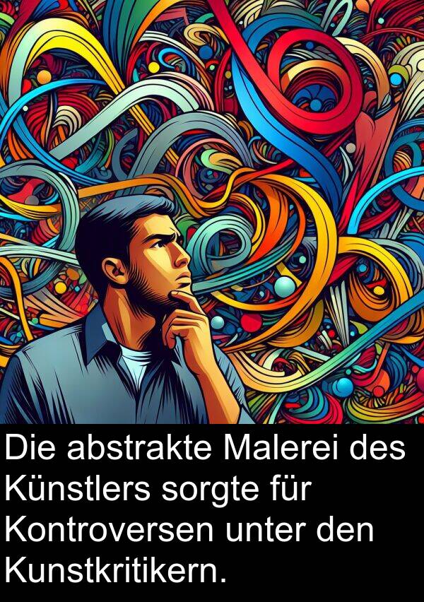 Kunstkritikern: Die abstrakte Malerei des Künstlers sorgte für Kontroversen unter den Kunstkritikern.