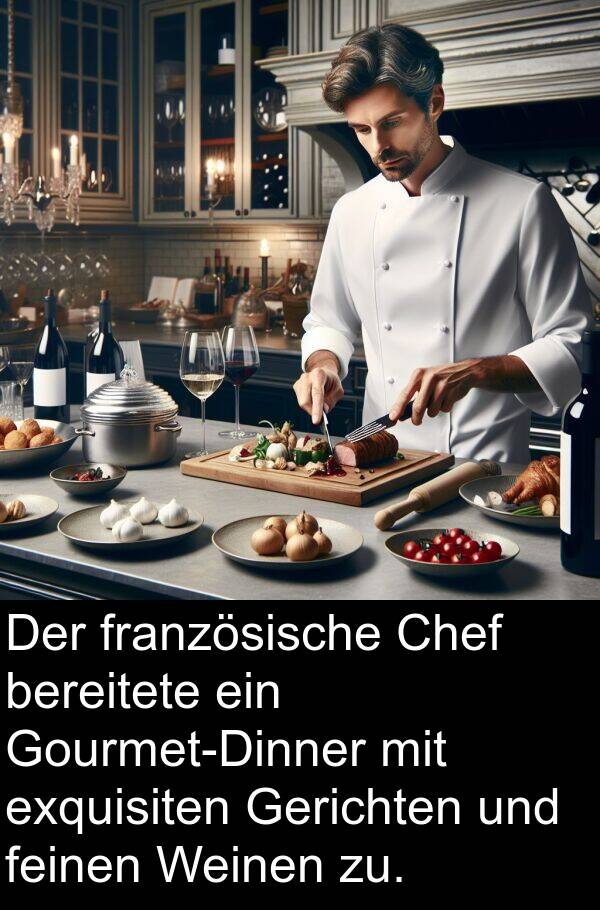 Weinen: Der französische Chef bereitete ein Gourmet-Dinner mit exquisiten Gerichten und feinen Weinen zu.