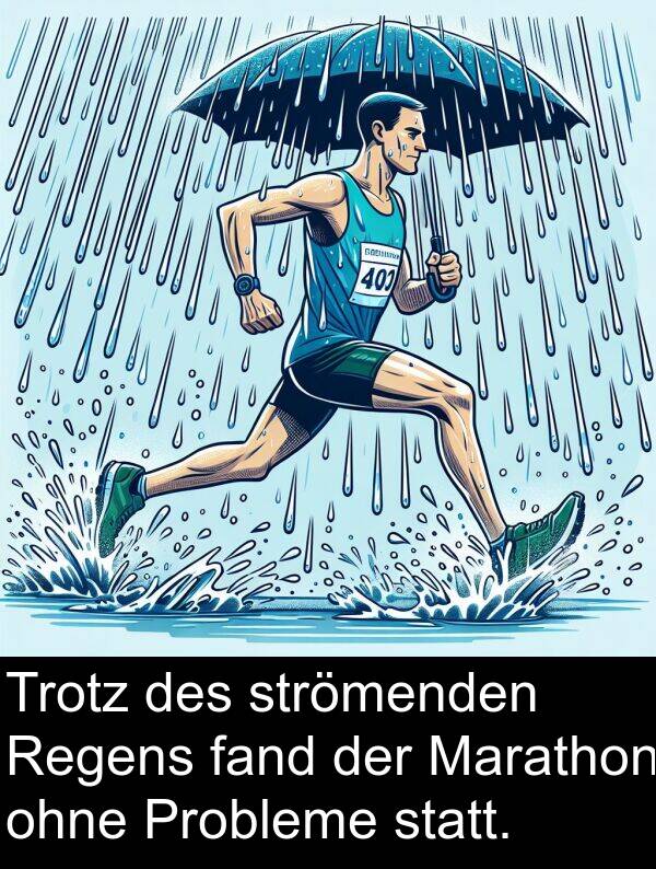 Regens: Trotz des strömenden Regens fand der Marathon ohne Probleme statt.