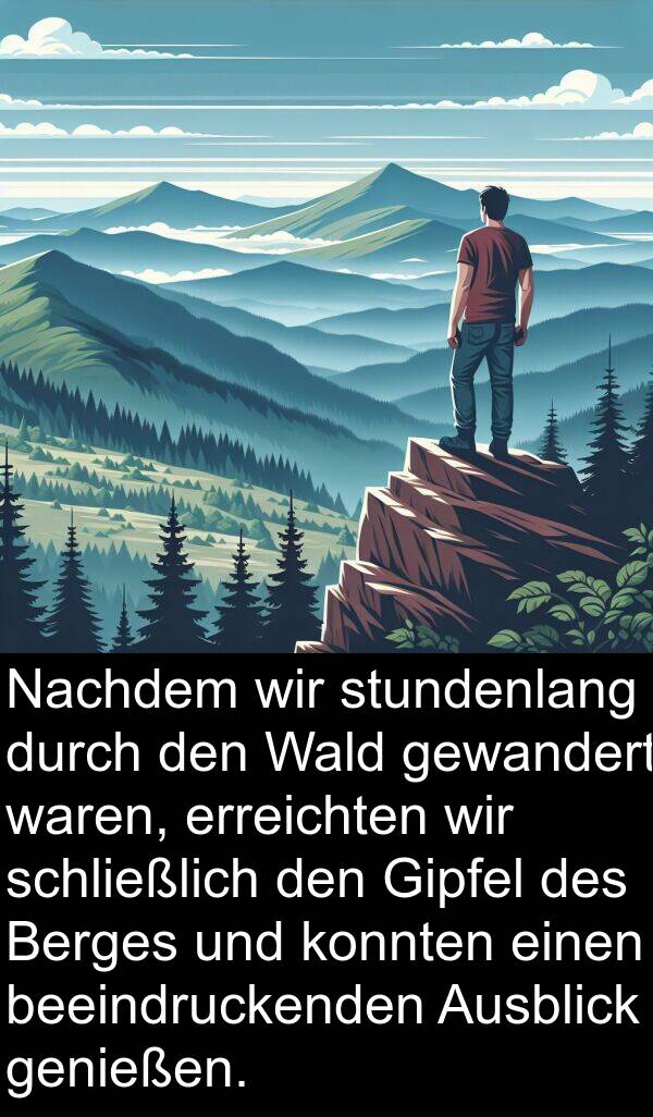 Nachdem: Nachdem wir stundenlang durch den Wald gewandert waren, erreichten wir schließlich den Gipfel des Berges und konnten einen beeindruckenden Ausblick genießen.