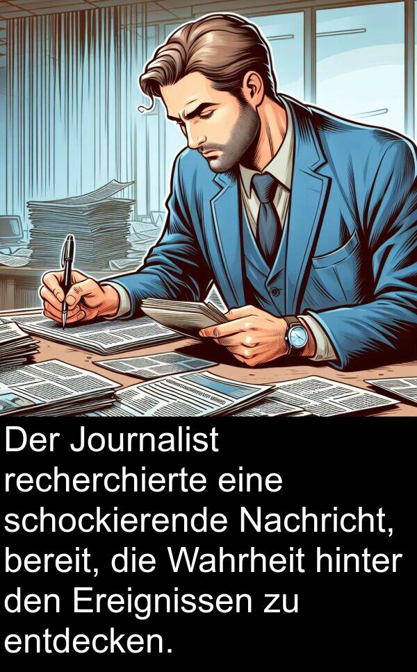 Nachricht: Der Journalist recherchierte eine schockierende Nachricht, bereit, die Wahrheit hinter den Ereignissen zu entdecken.