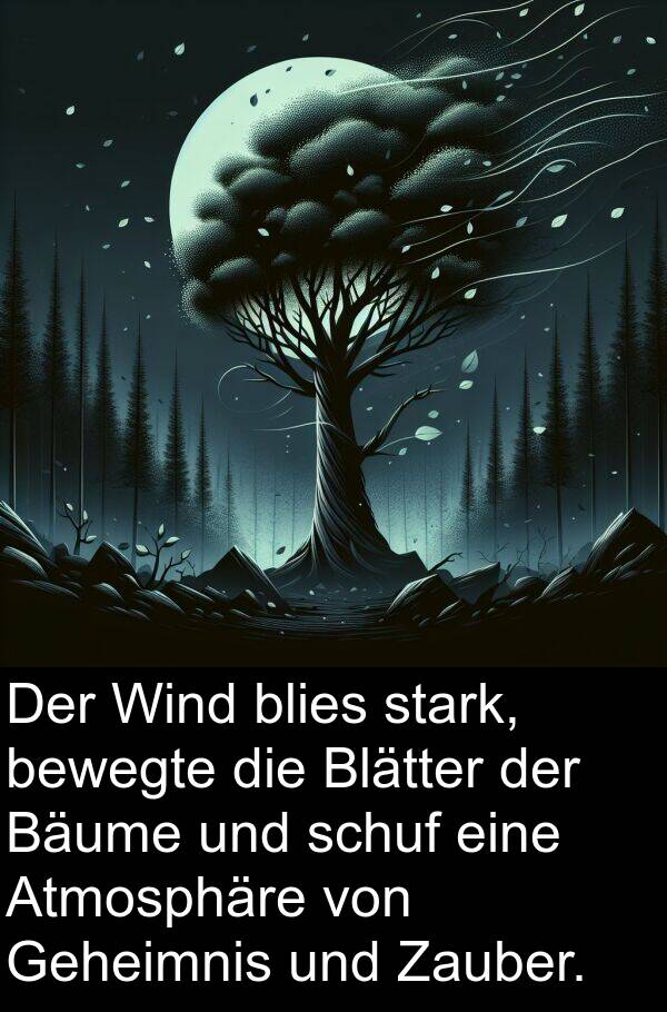 Geheimnis: Der Wind blies stark, bewegte die Blätter der Bäume und schuf eine Atmosphäre von Geheimnis und Zauber.