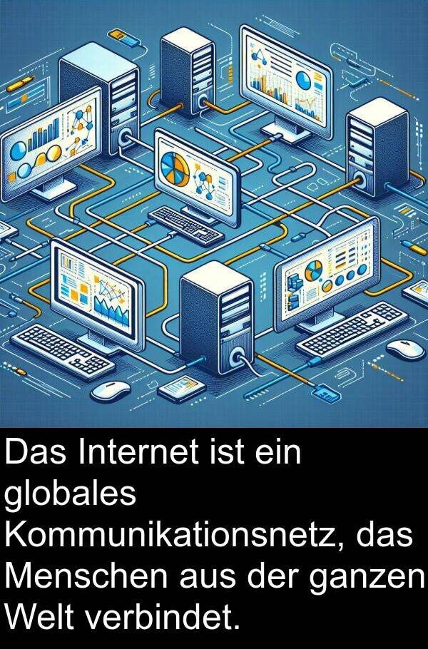 Kommunikationsnetz: Das Internet ist ein globales Kommunikationsnetz, das Menschen aus der ganzen Welt verbindet.