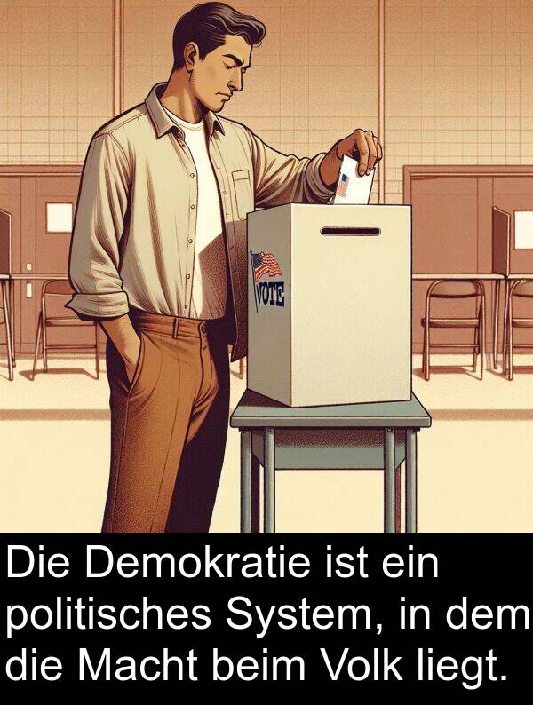 Demokratie: Die Demokratie ist ein politisches System, in dem die Macht beim Volk liegt.