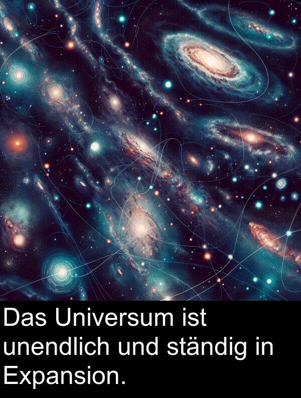 Expansion: Das Universum ist unendlich und ständig in Expansion.