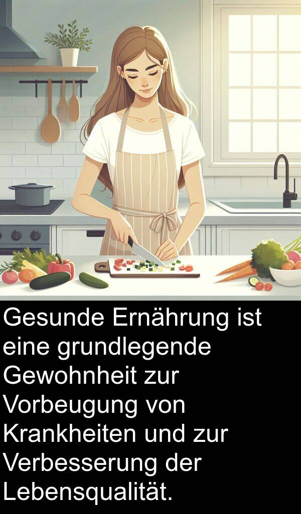 Verbesserung: Gesunde Ernährung ist eine grundlegende Gewohnheit zur Vorbeugung von Krankheiten und zur Verbesserung der Lebensqualität.