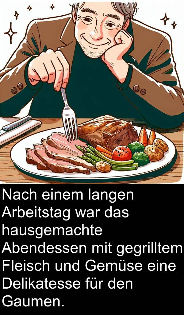 gegrilltem: Nach einem langen Arbeitstag war das hausgemachte Abendessen mit gegrilltem Fleisch und Gemüse eine Delikatesse für den Gaumen.