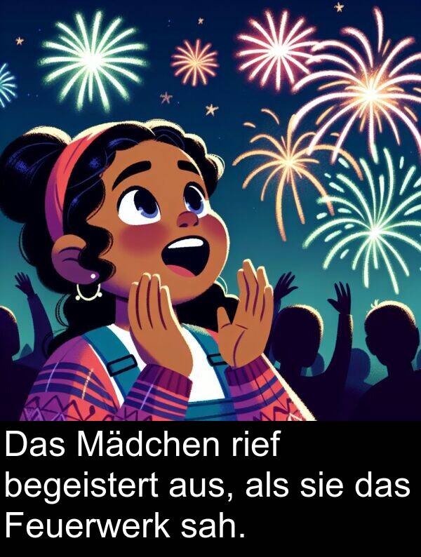 Mädchen: Das Mädchen rief begeistert aus, als sie das Feuerwerk sah.