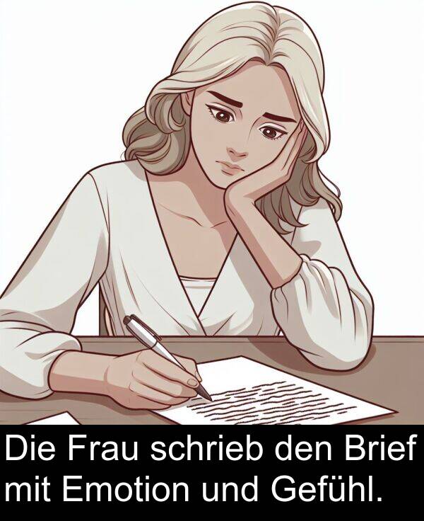 Gefühl: Die Frau schrieb den Brief mit Emotion und Gefühl.