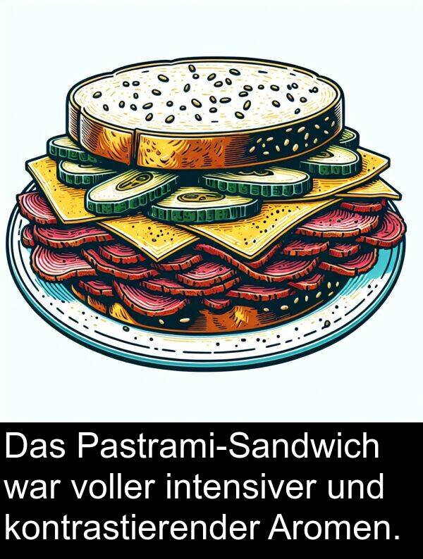 kontrastierender: Das Pastrami-Sandwich war voller intensiver und kontrastierender Aromen.