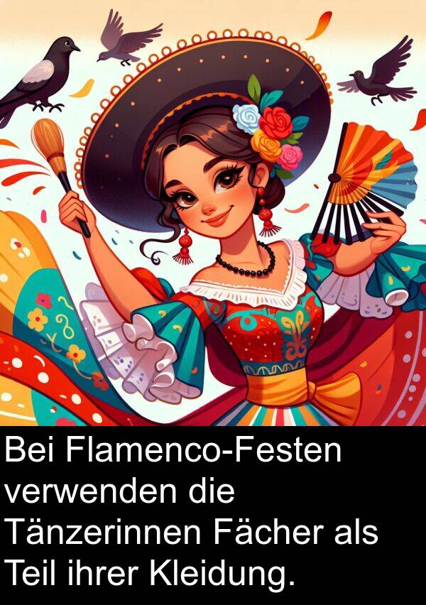 Teil: Bei Flamenco-Festen verwenden die Tänzerinnen Fächer als Teil ihrer Kleidung.