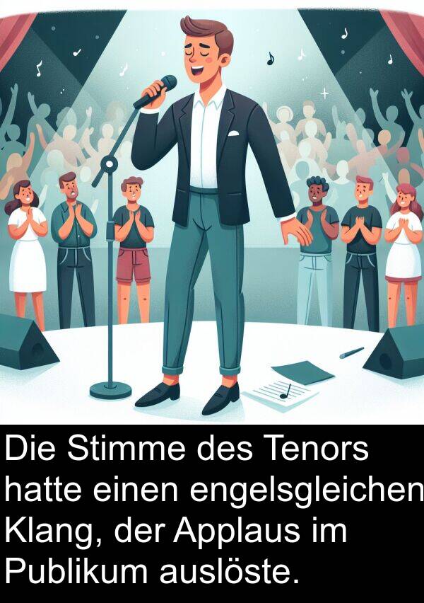 Klang: Die Stimme des Tenors hatte einen engelsgleichen Klang, der Applaus im Publikum auslöste.