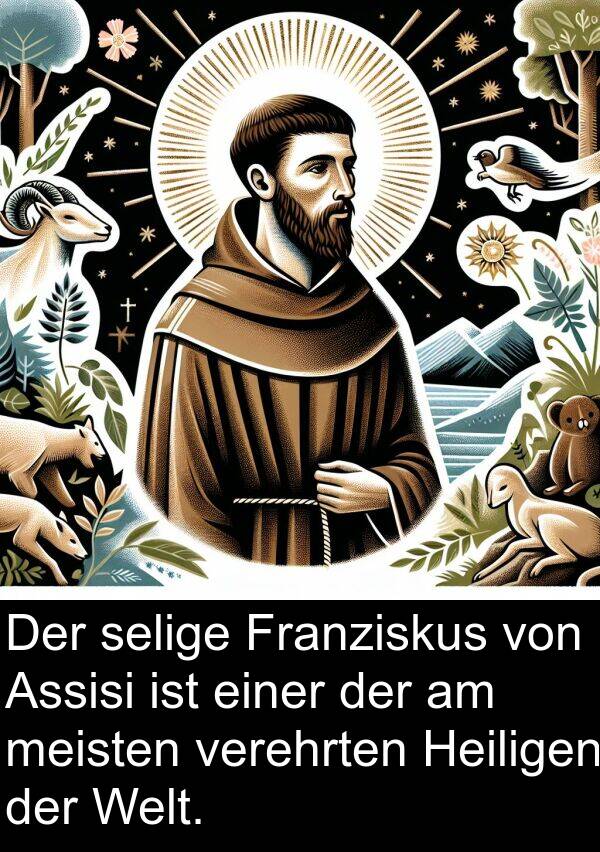 verehrten: Der selige Franziskus von Assisi ist einer der am meisten verehrten Heiligen der Welt.