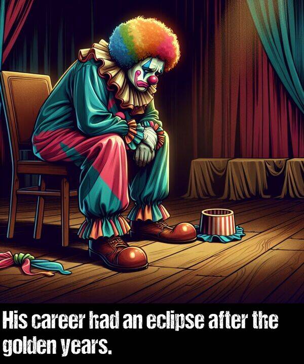 after: His career had an eclipse after the golden years.