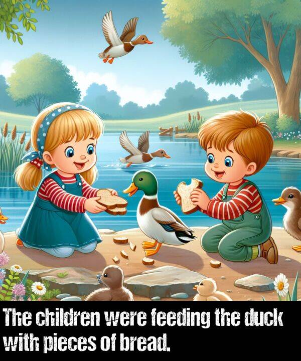 children: The children were feeding the duck with pieces of bread.