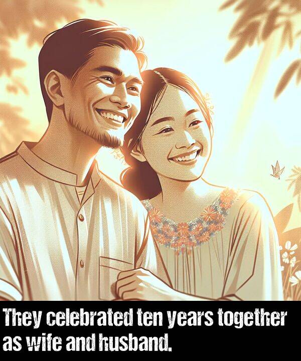 years: They celebrated ten years together as wife and husband.