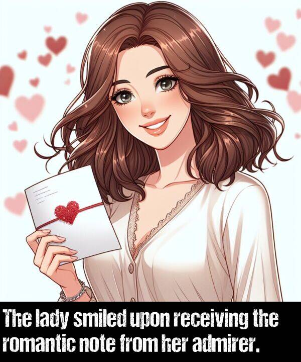 lady: The lady smiled upon receiving the romantic note from her admirer.