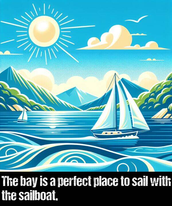 bay: The bay is a perfect place to sail with the sailboat.