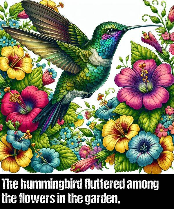 among: The hummingbird fluttered among the flowers in the garden.