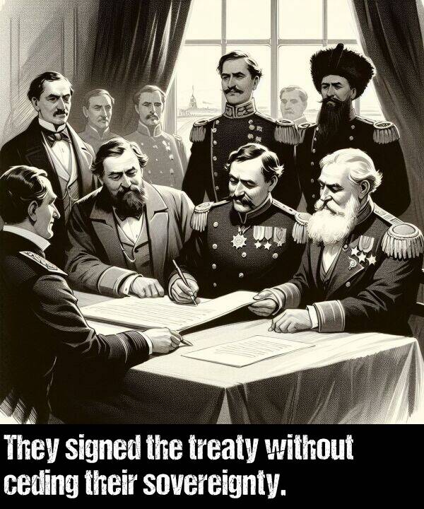 their: They signed the treaty without ceding their sovereignty.