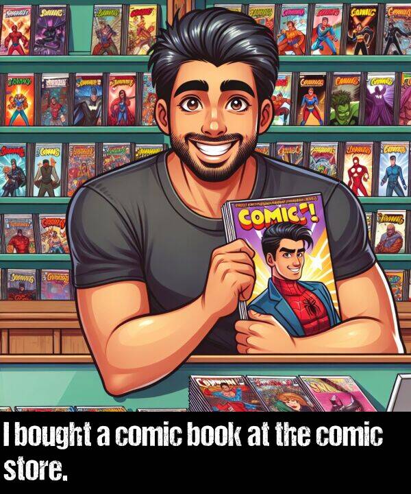 comic: I bought a comic book at the comic store.