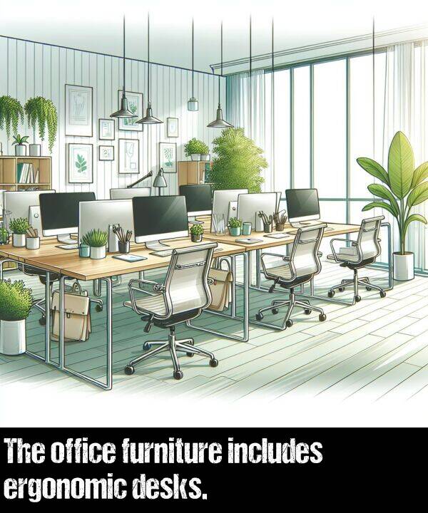 office: The office furniture includes ergonomic desks.