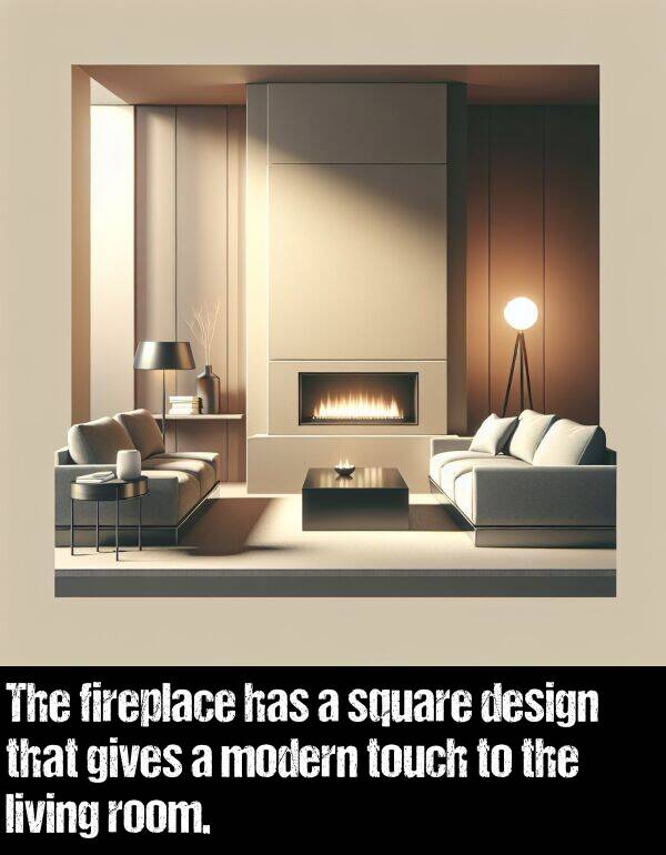 fireplace: The fireplace has a square design that gives a modern touch to the living room.