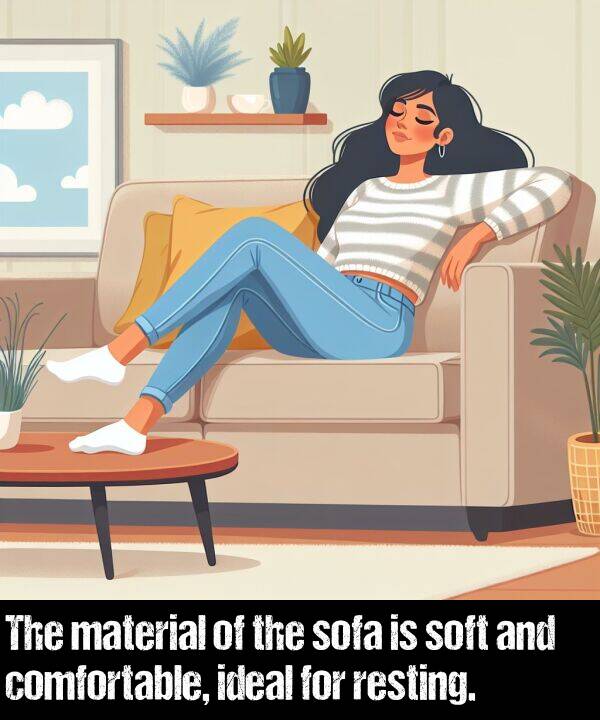 ideal: The material of the sofa is soft and comfortable, ideal for resting.