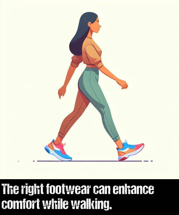 walking: The right footwear can enhance comfort while walking.