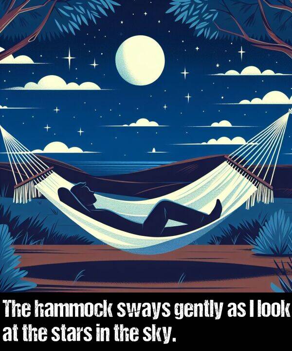 hammock: The hammock sways gently as I look at the stars in the sky.