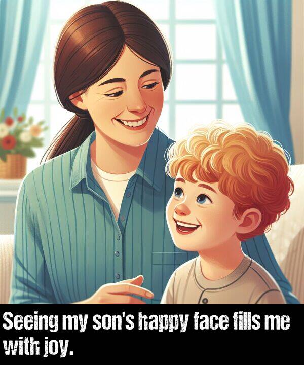 face: Seeing my son's happy face fills me with joy.