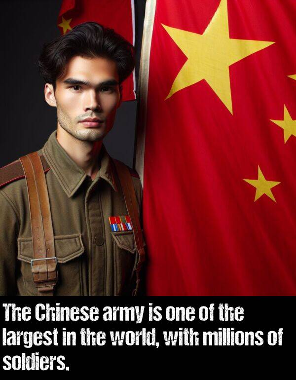 soldiers: The Chinese army is one of the largest in the world, with millions of soldiers.