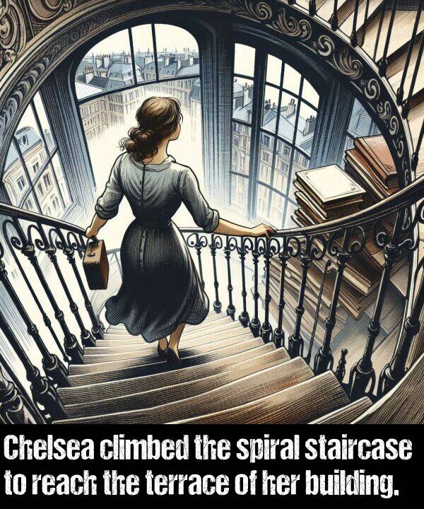 building: Chelsea climbed the spiral staircase to reach the terrace of her building.