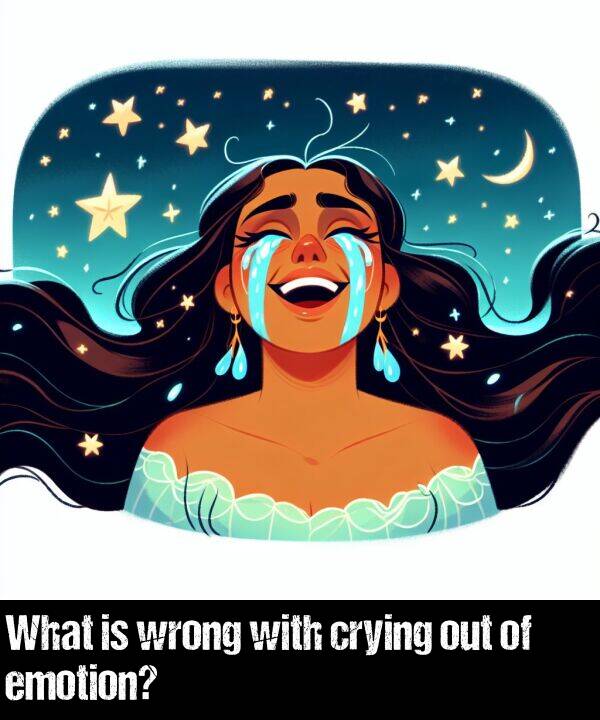 out: What is wrong with crying out of emotion?