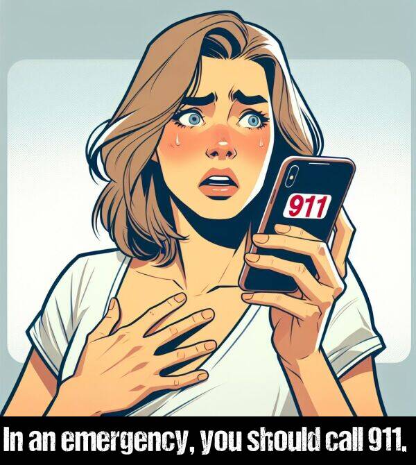 emergency: In an emergency, you should call 911.