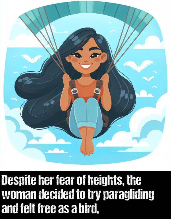 woman: Despite her fear of heights, the woman decided to try paragliding and felt free as a bird.