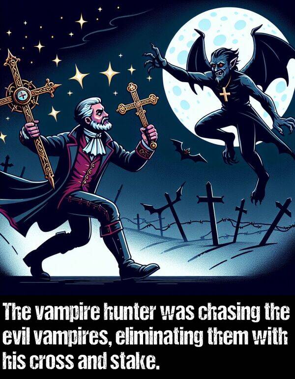 stake: The vampire hunter was chasing the evil vampires, eliminating them with his cross and stake.