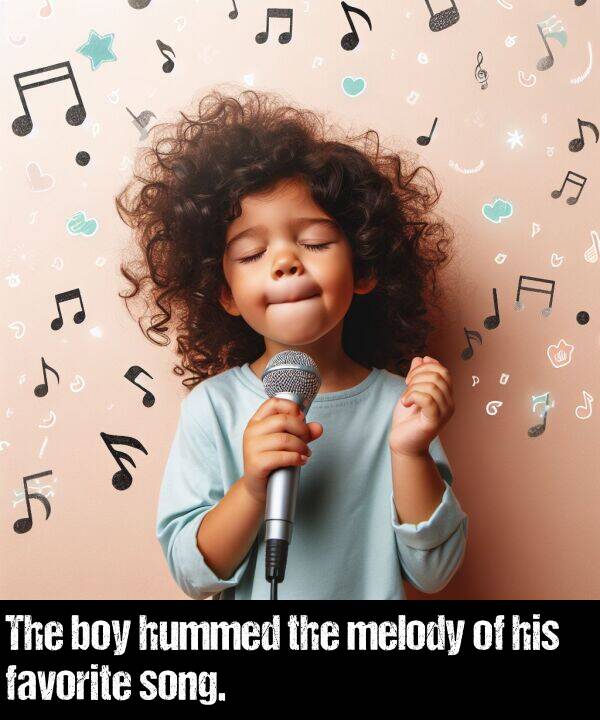 his: The boy hummed the melody of his favorite song.